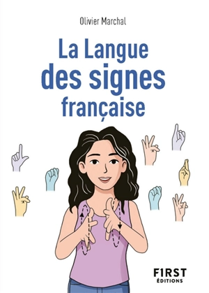 La langue des signes française - Olivier Marchal