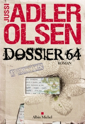 Les enquêtes du département V. Vol. 4. Dossier 64 - Jussi Adler-Olsen