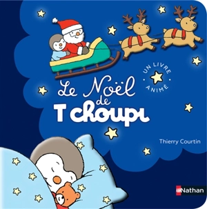 Le Noël de T'choupi - Thierry Courtin