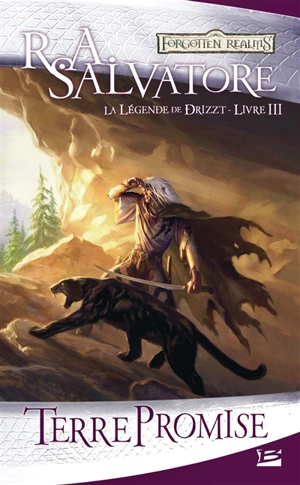 La légende de Drizzt. Vol. 3. Terre promise - R.A. Salvatore