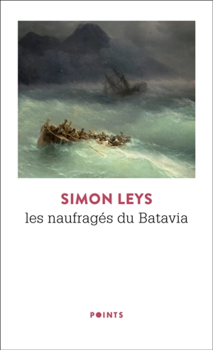 Les naufragés du Batavia. Prosper - Simon Leys