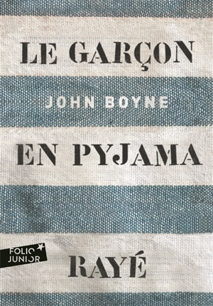 Le garçon en pyjama rayé : une fable - John Boyne