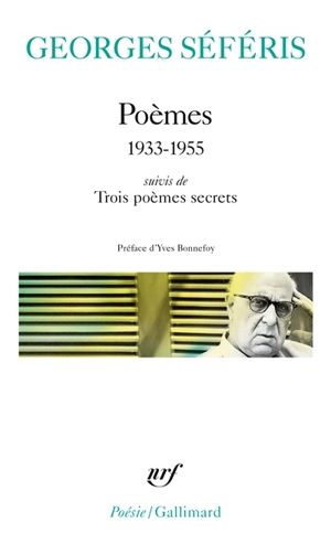 Poèmes : 1933-1955. Trois poèmes secrets - Giorgos Seféris