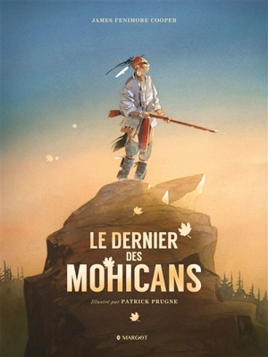 Le dernier des Mohicans - James Fenimore Cooper