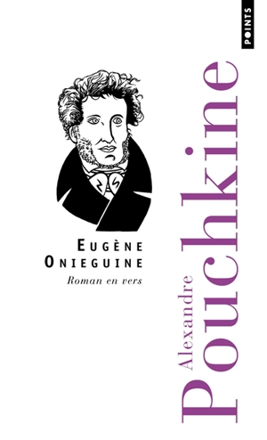 Eugène Oniéguine : roman en vers - Aleksandr Sergueïevitch Pouchkine