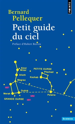 Petit guide du ciel - Bernard Pellequer