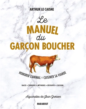 Le manuel du garçon boucher - Arthur Le Caisne