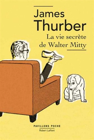 La vie secrète de Walter Mitty - James Thurber