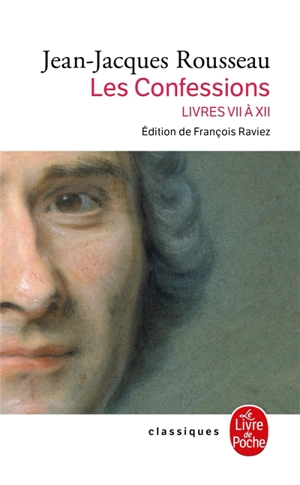 Les confessions. Vol. 2. Livres VII à XII - Jean-Jacques Rousseau