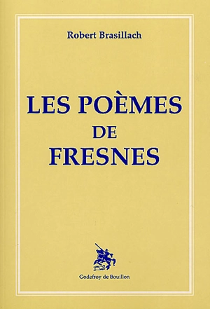 Les poèmes de Fresnes - Robert Brasillach