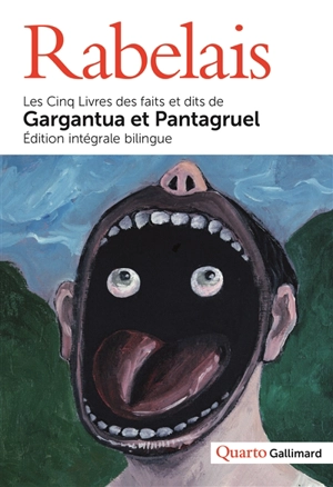 Les cinq livres des faits et dits de Gargantua et Pantagruel - François Rabelais