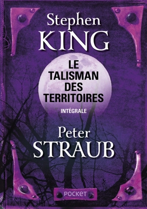 Le talisman des territoires : intégrale - Stephen King