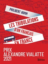 Les tribulations d'un Français en France - Philibert Humm