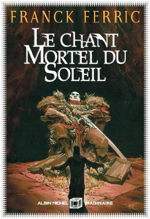 Le chant mortel du soleil - Franck Ferric