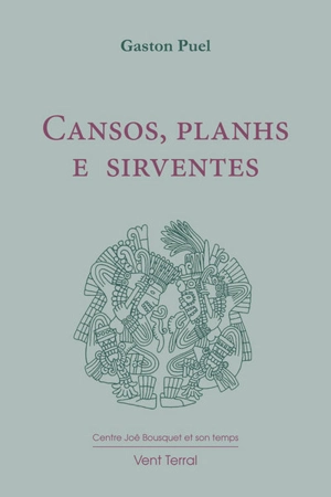 Cansos, planhs e sirventes - Gaston Puel