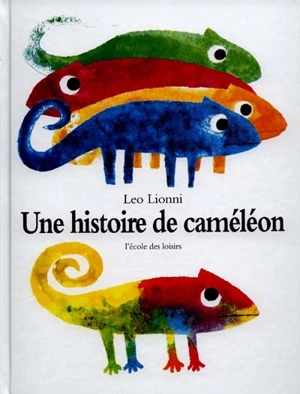 Une histoire de caméléon - Leo Lionni