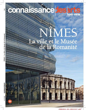 Nîmes : la ville et le Musée de la romanité