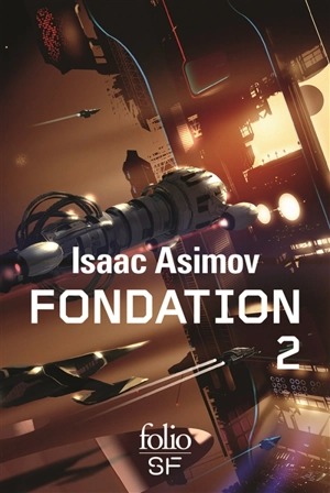 Fondation : romans. Vol. 2 - Isaac Asimov