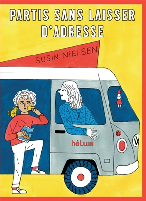 Partis sans laisser d'adresse - Susin Nielsen