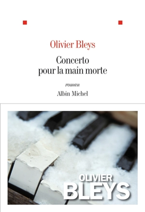 Concerto pour la main morte - Olivier Bleys