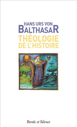 Théologie de l'histoire - Hans Urs von Balthasar