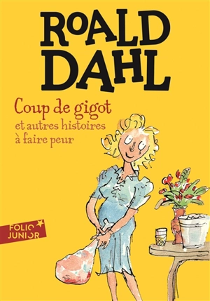 Coup de gigot : et autres histoires à faire peur - Roald Dahl