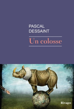 Un colosse - Pascal Dessaint