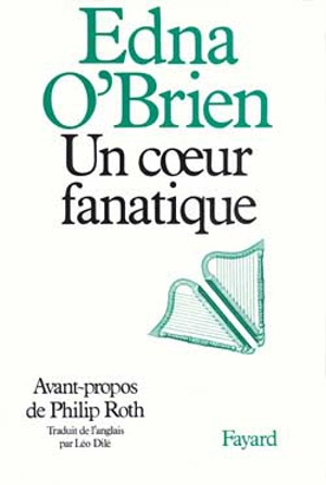 Un coeur fanatique - Edna O'Brien