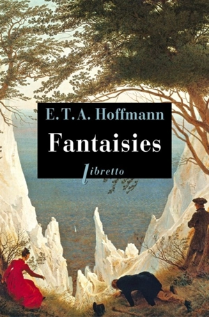 Fantaisies dans la manière de Callot - Ernst Theodor Amadeus Hoffmann