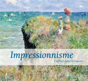 Impressionnist gardens. Impressionnisme, l'atelier dans la nature. Gärten des impressionismus. Jardines impresionistas. Giardini impressionisti. Impressionistische tuinen - Hajo Düchting