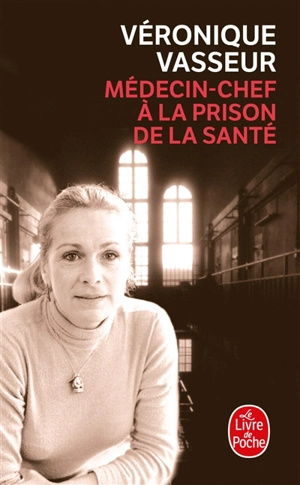 Médecin-chef à la prison de la Santé - Véronique Vasseur