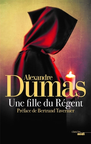 Une fille du régent - Alexandre Dumas