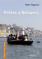 Prêtre à Bénarès - Yann Vagneux