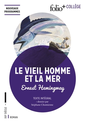 Le vieil homme et la mer : texte intégral - Ernest Hemingway