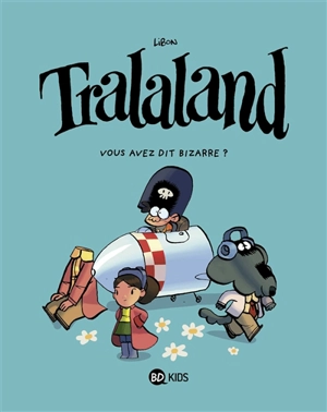 Tralaland. Vol. 2. Vous avez dit bizarre ? - Libon