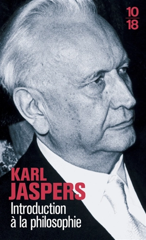 Introduction à la philosophie - Karl Jaspers