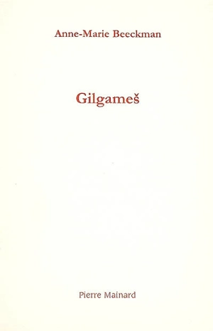 Gilgames - Anne-Marie Beeckman