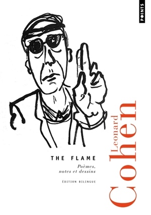 The flame : poèmes, notes et dessins - Leonard Cohen