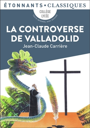 La controverse de Valladolid : collège, lycée - Jean-Claude Carrière