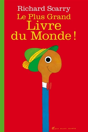 Le plus grand livre du monde ! - Richard Scarry