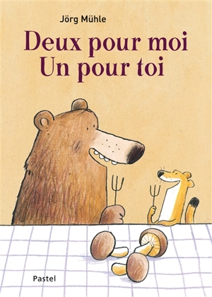 Deux pour moi, un pour toi - Jörg Mühle