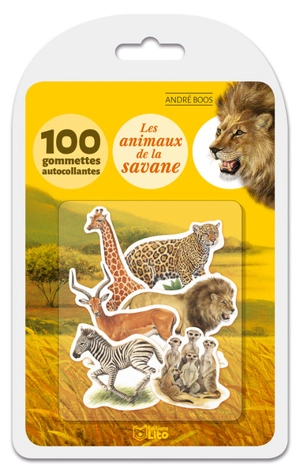 Les animaux de la savane : 100 gommettes autocollantes - André Boos