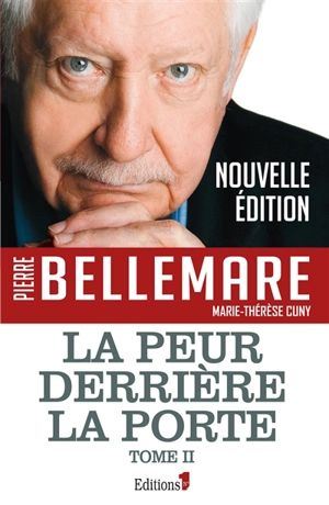 La peur derrière la porte. Vol. 2 - Pierre Bellemare