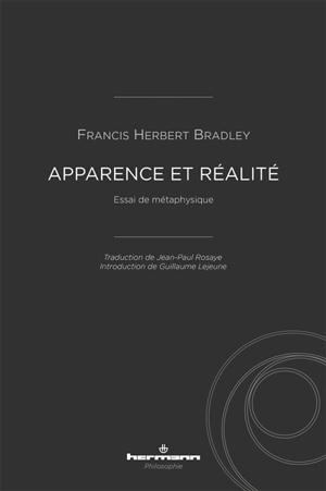 Apparence et réalité : essai de métaphysique - Francis Herbert Bradley