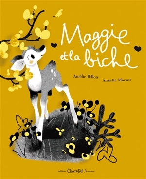Maggie et la biche - Amélie Billon Le Guennec