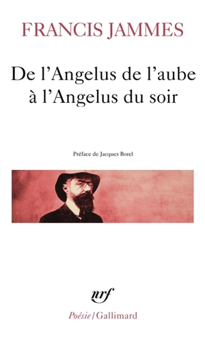 De l'angélus de l'aube à l'angélus du soir : 1888-1897 - Francis Jammes