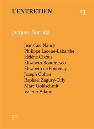Entretien, L', n° 3. Jacques Derrida