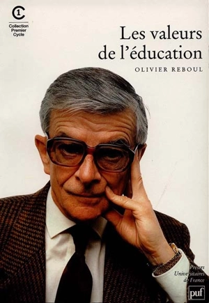 Les valeurs de l'éducation - Olivier Reboul