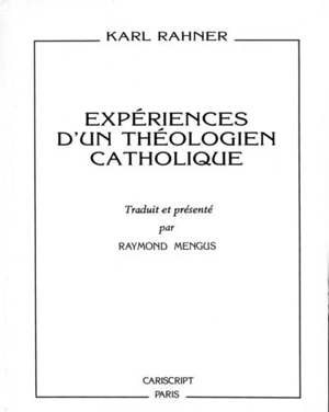 Expériences d'un théologien catholique - Karl Rahner