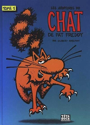 Les aventures du chat de Fat Freddy. Vol. 1 - Gilbert Shelton